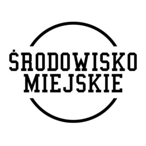 ŚRODOWISKO MIEJSKIE